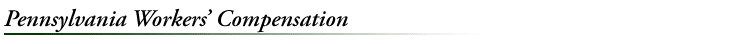 Pennsylvania Workers' Compensation